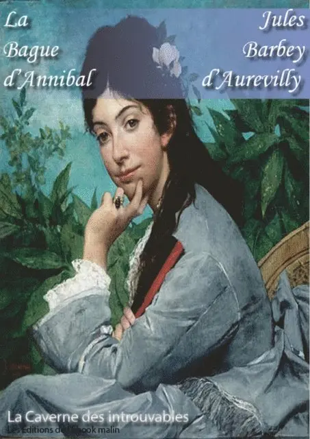 Jules Barbey d'Aurevilly - La Bague d'Annibal - édition enrichie, E-bok. Tillgänglighet: Lägg i varukorg