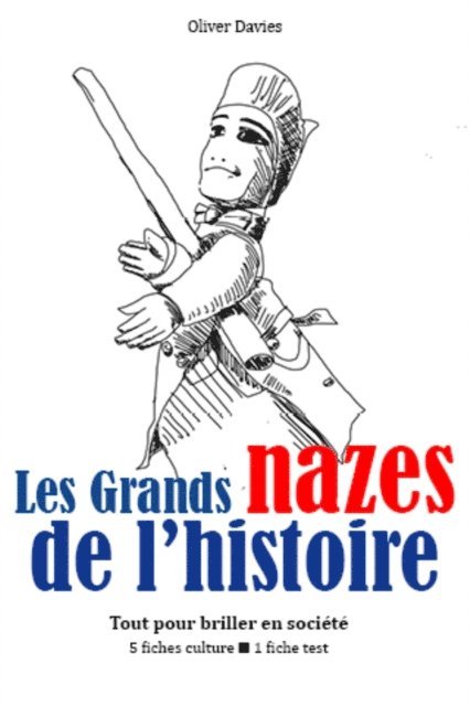 Oliver Davies - Les Grands nazes de l'histoire, E-bok