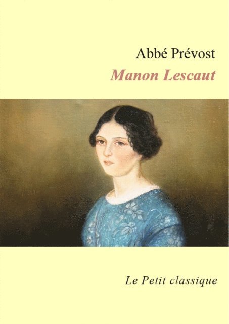 Abbe Prevost - Manon Lescaut - édition enrichie, E-bok