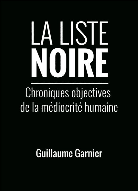Guillaume Garnier - La Liste noire, E-bok