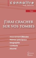 Fiche de lecture J'irai cracher sur vos tombes de Boris Vian (Analyse litt�raire de r�f�rence et r�sum� complet)