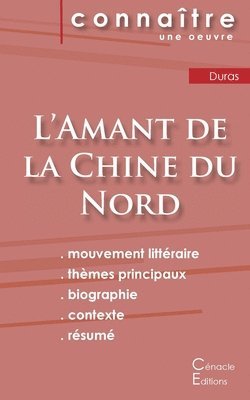 Marguerite Duras - Fiche de lecture L'Amant de la Chine du Nord de Marguerite Duras (analyse littéraire de référence et résumé complet), Häftad