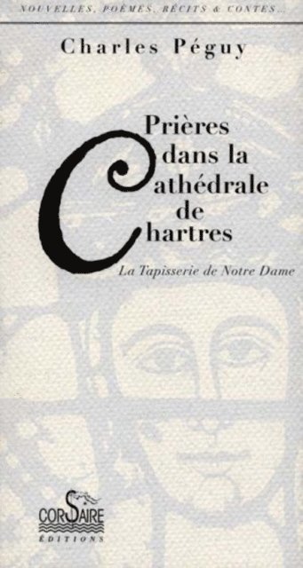 Charles Peguy - Prières dans la cathédrale de Chartres, E-bok