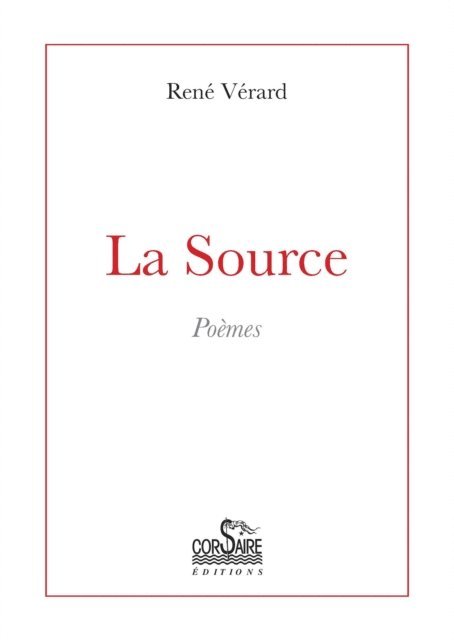 Rene Verard - La Source - Poèmes, E-bok