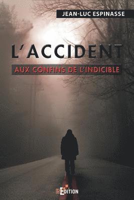 Jean-Luc Espinasse - L'accident, Häftad