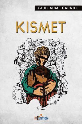 Guillaume Garnier - Kismet, Häftad