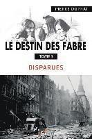 Pierre Duprat - Le destin des Fabre - Tome 3: Disparues, Häftad