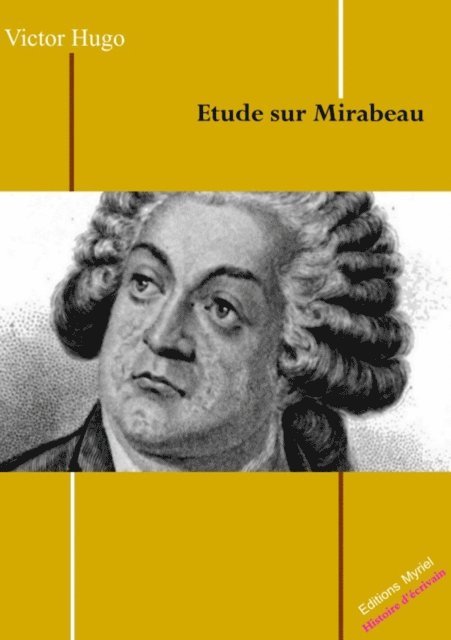Victor Hugo - Etude sur Mirabeau, E-bok