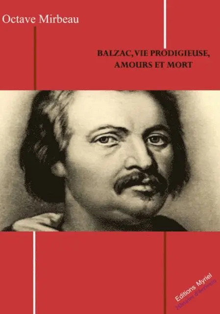 Octave Mirbeau - Balzac, vie prodigieuse, amours et mort, E-bok. Tillgänglighet: Lägg i varukorg