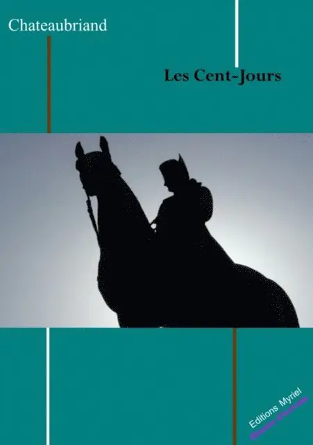 Francois-Rene Chateaubriand - Les cent-jours, E-bok. Tillgänglighet: Lägg i varukorg
