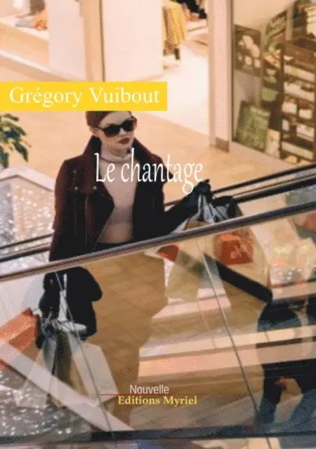 Gregory Vuibout - Le chantage, E-bok. Tillgänglighet: Lägg i varukorg