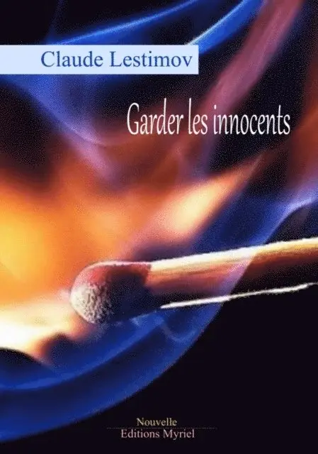 Claude Lestimov - Garder les innocents, E-bok. Tillgänglighet: Lägg i varukorg