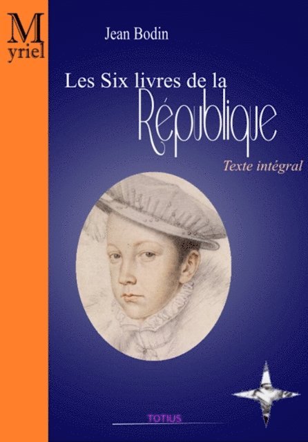 Jean Bodin - Les six livres de la République, E-bok