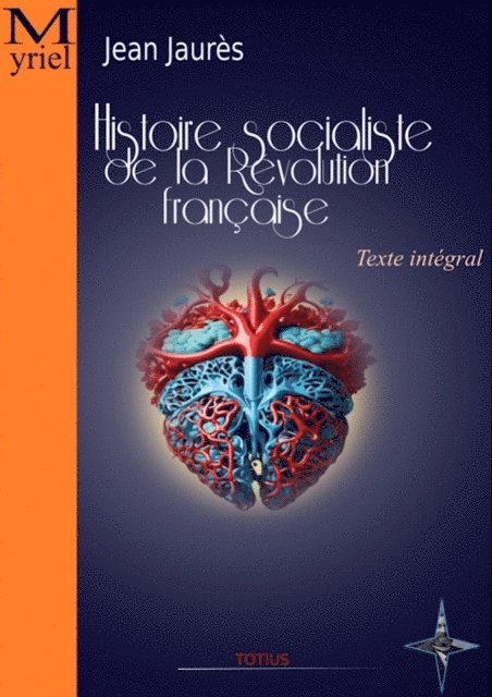 Jean Jaures - Histoire socialiste de la Révolution française, E-bok