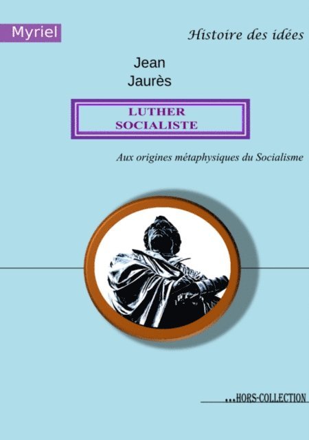 Jean Jaures - Luther socialiste, E-bok
