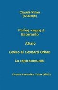 Psi&#293;aj reagoj al Esperanto; Afazio; Letero al Leonard Orban; La rajto komuniki.