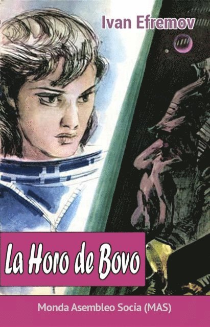 A. Pobedinskij, Jurij Finkel, Ivan Efremov - La Horo de Bovo, E-bok. Tillgänglighet: Lägg i varukorg