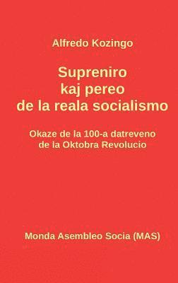 Alfredo Kozingo, Jurij Finkel - Supreniro kaj pereo de la reala socialismo, Inbunden. Tillgänglighet: Tillfälligt slut