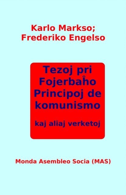 Frederiko Engelso, Karlo Markso - Tezoj pri Fojerbaĥo, Principoj de komunismo kaj aliaj verketoj, E-bok