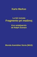La tiel nomata fragmento pri ma?inoj