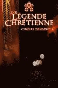 Charles Demassieux - légende chrétienne, Häftad. Tillgänglighet: Lägg i varukorg