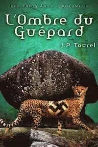 J P Taurel - L'ombre du Guépard (Les Trois Âges - Volume 2), Häftad. Tillgänglighet: Lägg i varukorg