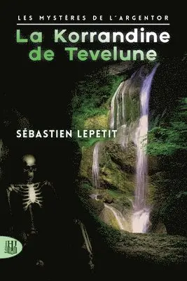 Sébastien Lepetit - La Korrandine de Tevelune, Häftad. Tillgänglighet: Lägg i varukorg
