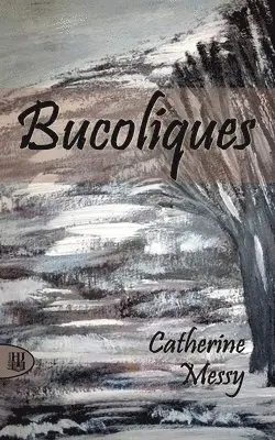 Catherine Messy - Bucoliques, Häftad. Tillgänglighet: Lägg i varukorg