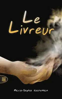 Marie-Sophie Kesteman - Le Livreur, Häftad. Tillgänglighet: Lägg i varukorg