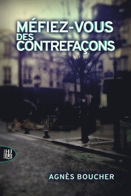 Agnès Boucher - Méfiez-vous des contrefaçons, Häftad