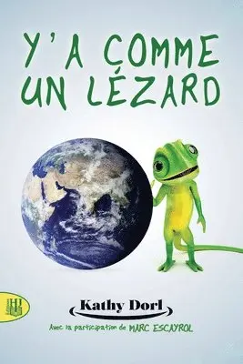 Kathy Dorl - Y'a comme un lézard, Häftad. Tillgänglighet: Lägg i varukorg