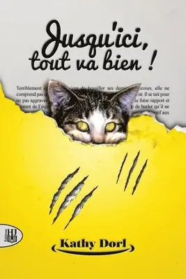 Kathy Dorl - Jusqu'ici, tout va bien !, Häftad. Tillgänglighet: Lägg i varukorg