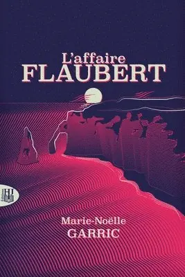 Marie-Noëlle Garric - L'affaire Flaubert, Häftad. Tillgänglighet: Lägg i varukorg