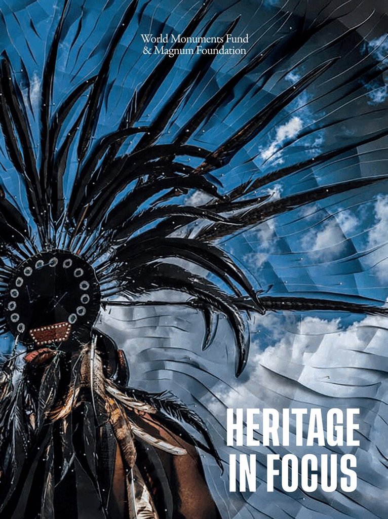 Bénédicte De Montlaur, Susan Meiselas, Kristen Mckibben, Elizabeth Krist, Benedicte De Montlaur - Heritage in Focus (Bilingual edition), Inbunden. Tillgänglighet: Lägg i varukorg