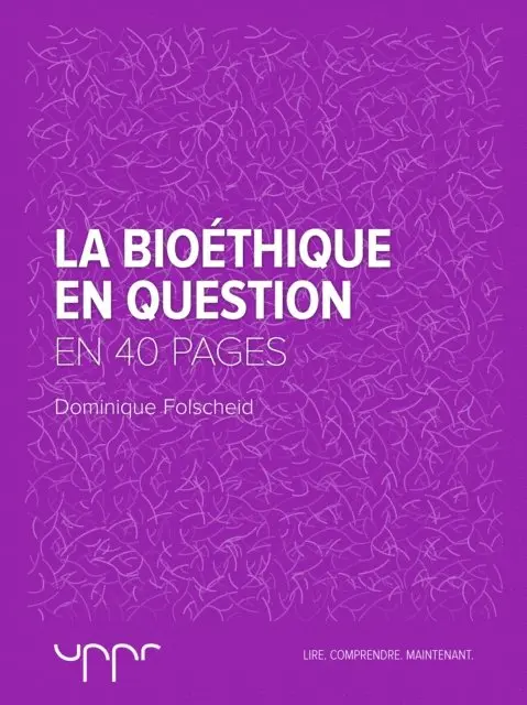 Dominique Folscheid - La bioéthique en question - En 40 pages, E-bok. Tillgänglighet: Lägg i varukorg