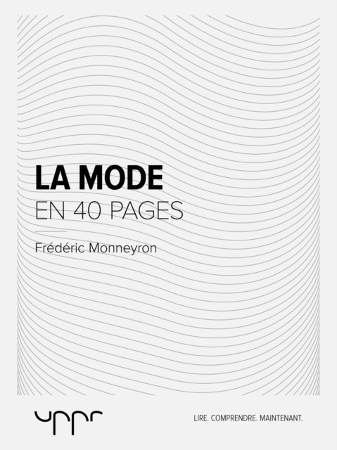 Frederic Monneyron - La mode  - En 40 pages, E-bok
