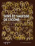 Sens et sagesse de l''icÿne - En 40 pages
