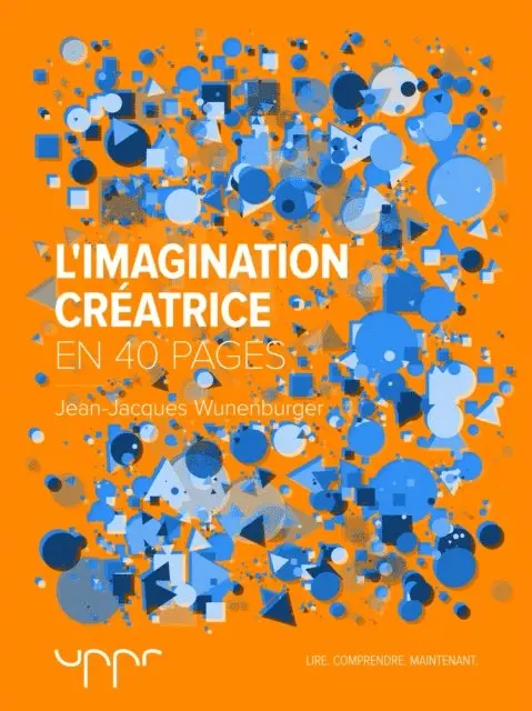 Jean-Jacques WUNENBURGER - L'imagination créatrice - En 40 pages, E-bok. Tillgänglighet: Lägg i varukorg