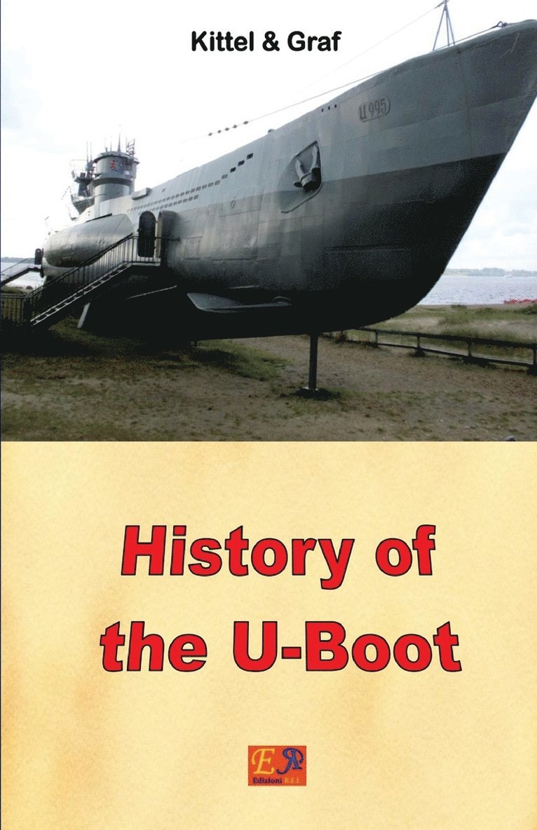 Kittel & Graf - History of the U-Boot, Häftad