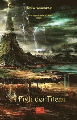 Maria Papachristos - I Figli dei Titani, Häftad
