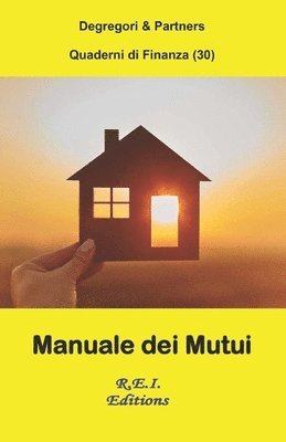Degregori and Partners - Manuale dei Mutui, Häftad