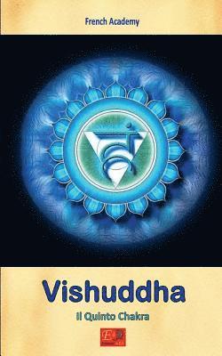 French Academy - Vishuddha - Il Quinto Chakra, Häftad