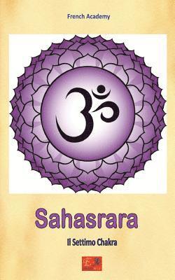 French Academy - Sahasrara - Il Settimo Chakra, Häftad