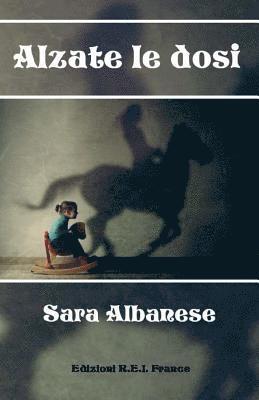 Sara Albanese - Alzate le dosi, Häftad