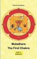 Muladhara - The First Chakra