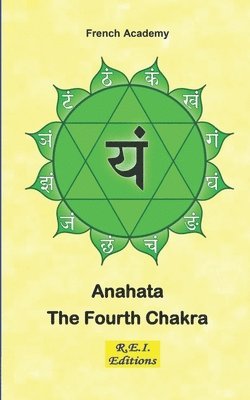 French Academy - Anahata - The Fourth Chakra, Häftad