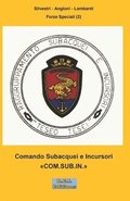 Comando Subacquei e Incursori COM.SUB.IN.