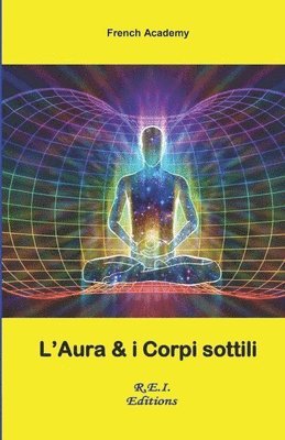 French Academy - L'Aura e i Corpi sottili, Häftad