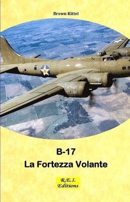 Brown Kittel - Boeing B-17 - La Fortezza Volante, Häftad