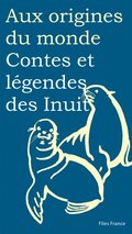 Contes et lÃ©gendes des Inuit